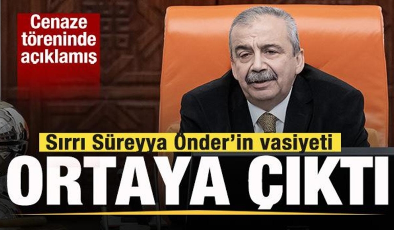 Sırrı Süreyya Önder’in Vasiyeti Gün Yüzüne Çıktı!