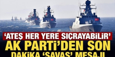 ates_her_yere_sicrayabilir_ak_partiden_son_dakika_savas_mesaji_1778866378_3703.jpg