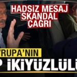 avrupanin_chp_ikiyuzlulugu_hadsiz_mesaj_skandal_cagri_1780132351_0894.jpg
