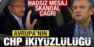 avrupanin_chp_ikiyuzlulugu_hadsiz_mesaj_skandal_cagri_1780132351_0894.jpg