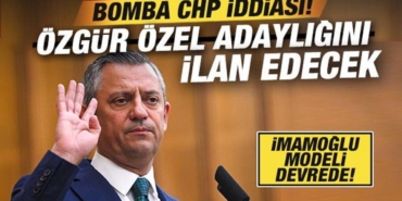bomba_chp_iddiasi_ozgur_ozel_adayligini_ilan_edecek_imamoglu_modeli_devrede_1779303770_9485.jpg