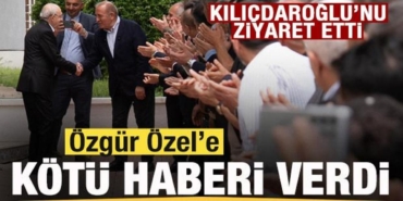 kilicdaroglunu_ziyaret_etti_ozgur_ozele_kotu_haberi_verdi_1779974944_0191.jpg